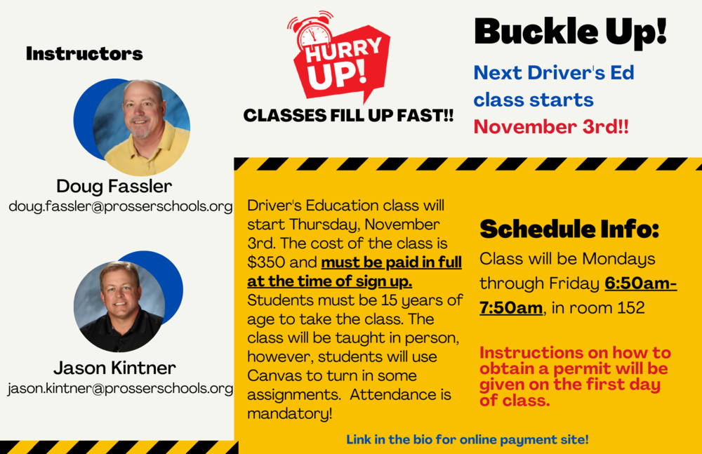 Driver's Education class will start Thursday, November 3rd. The cost of the class is $350 and must be paid in full at the time of sign up. Students must be 15 years of age to take the class. The class will be taught in person, however, students will use Canvas to turn in some assignments.  Attendance is mandatory!  