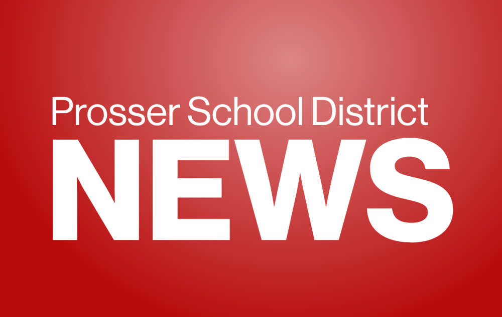 Prosser School District News