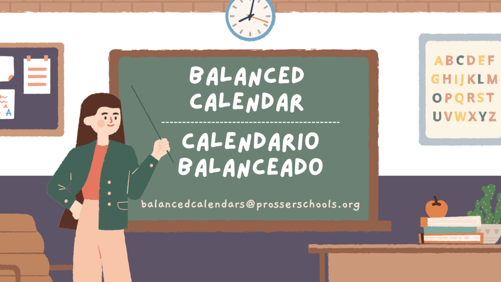 Balanced Calendar / Calendario Balanceado Prosser School District