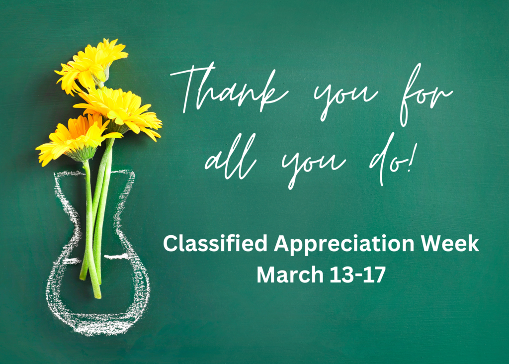 Thank you for all you do! Classified Appreciation Week March 13-17